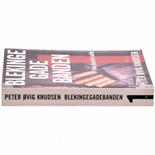 Blekinge Gade Banden af Peter Ovig Knudsen (Bog)