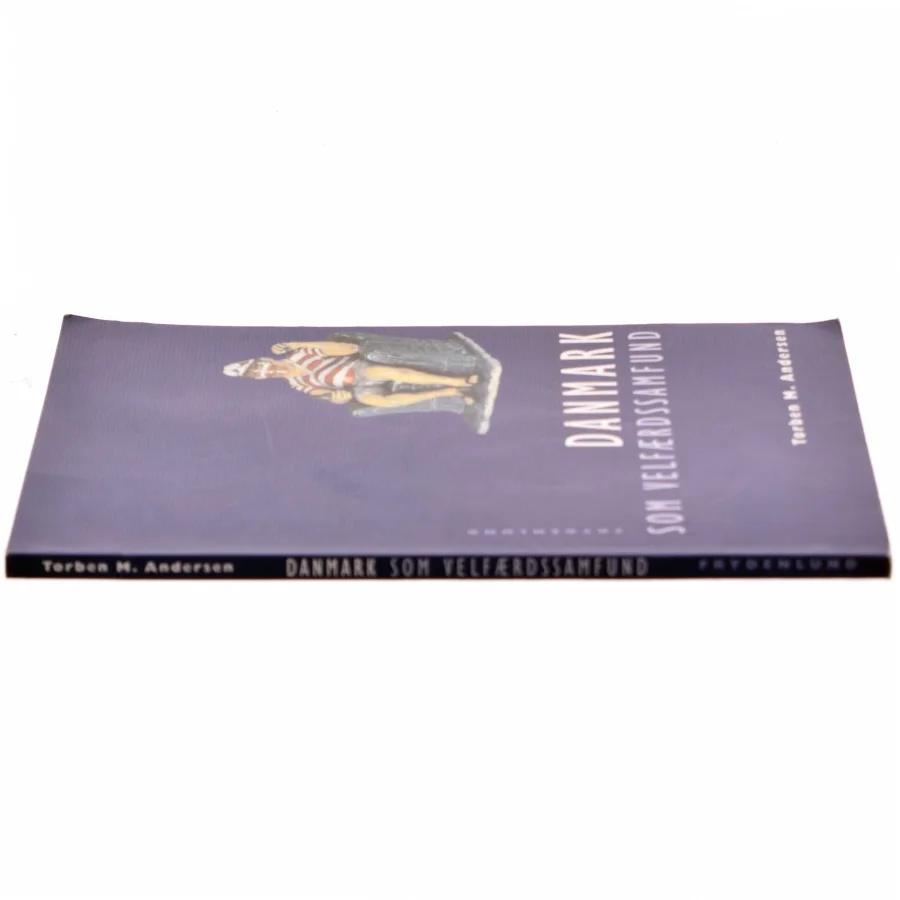 Danmark som velfærdssamfund af Torben M. Andersen (f. 1956) (Bog)