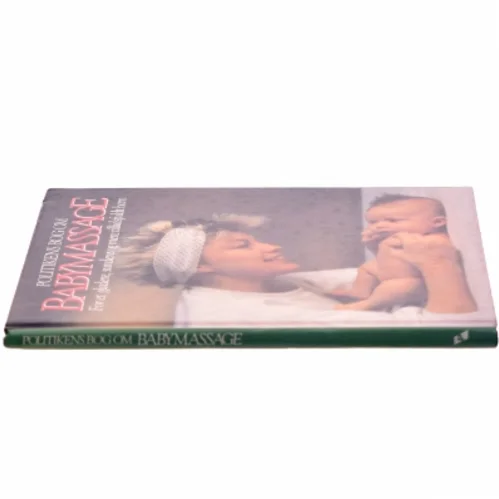 Politikens bog om babymassage : for et gladere, sundere og mere tillidsfuldt barn af Peter Walker (Bog)