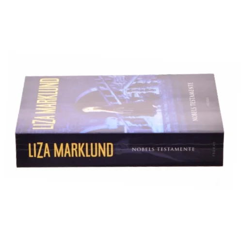 Nobels testamente af Liza Marklund (Bog)