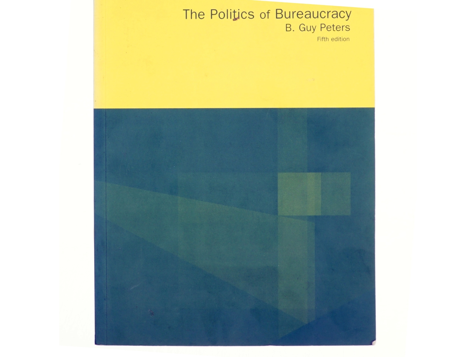 The Politics of Bureaucracy af B. Guy Peters (Bog)