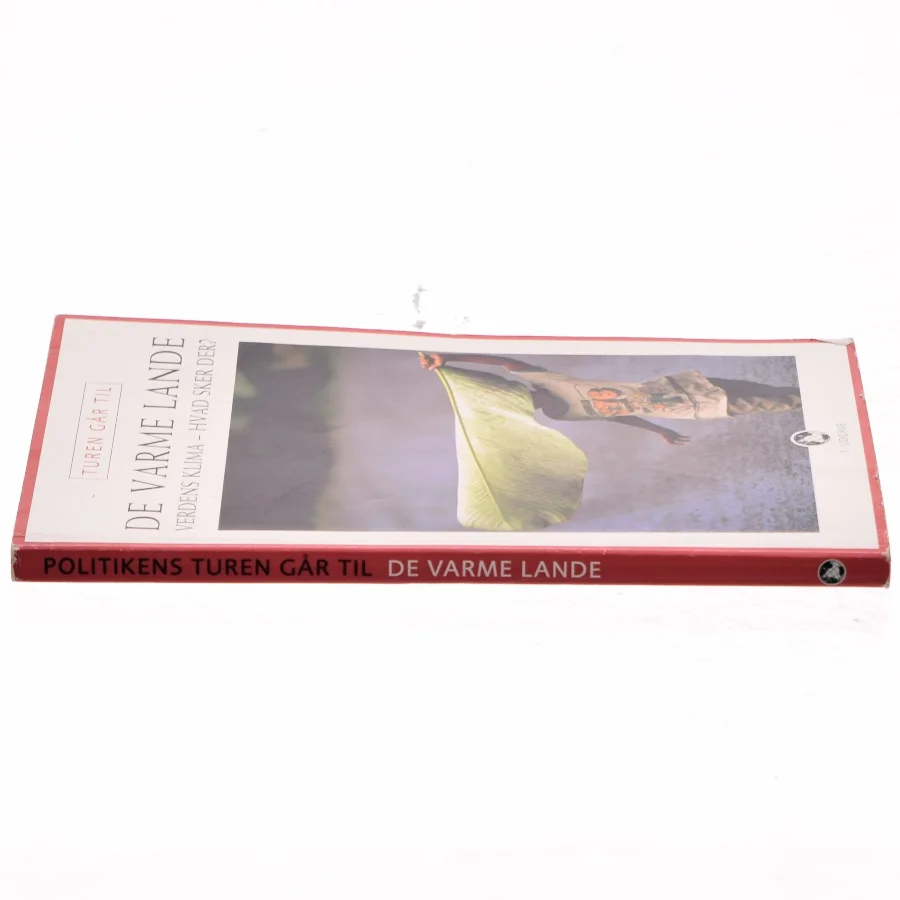 Turen går til de varme lande : verdens klima - hvad sker der af Lars Dahlager (Bog)