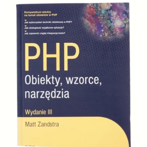 PHP obiekty, wzorce, narzędzia af Matt Zandstra