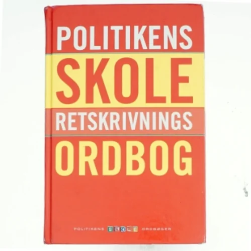 Politikens skoleretskrivningsordbog (Bog)