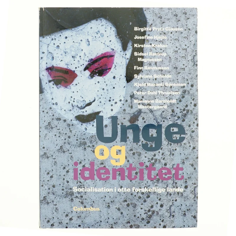 Unge og identitet : socialisation i otte forskellige lande af Birgitte Prytz Clausen (Bog)
