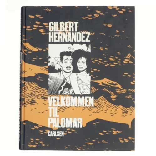 Velkommen Til Palomar - Gilbert Hernandez