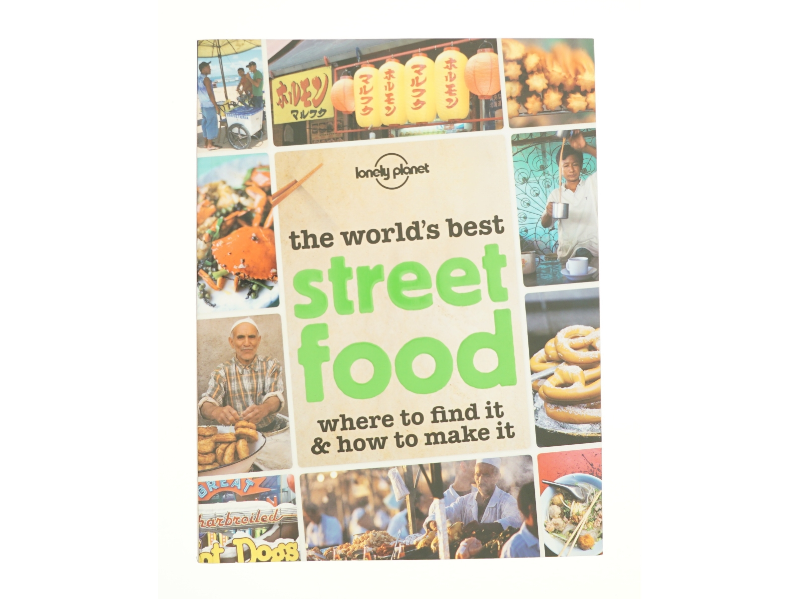 The World's Best Street Food : Where to Find It and How to Make It af Austin Bush (Bog)