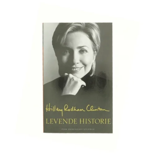 Levende historie af Hillary Rodham Clinton (Bog)