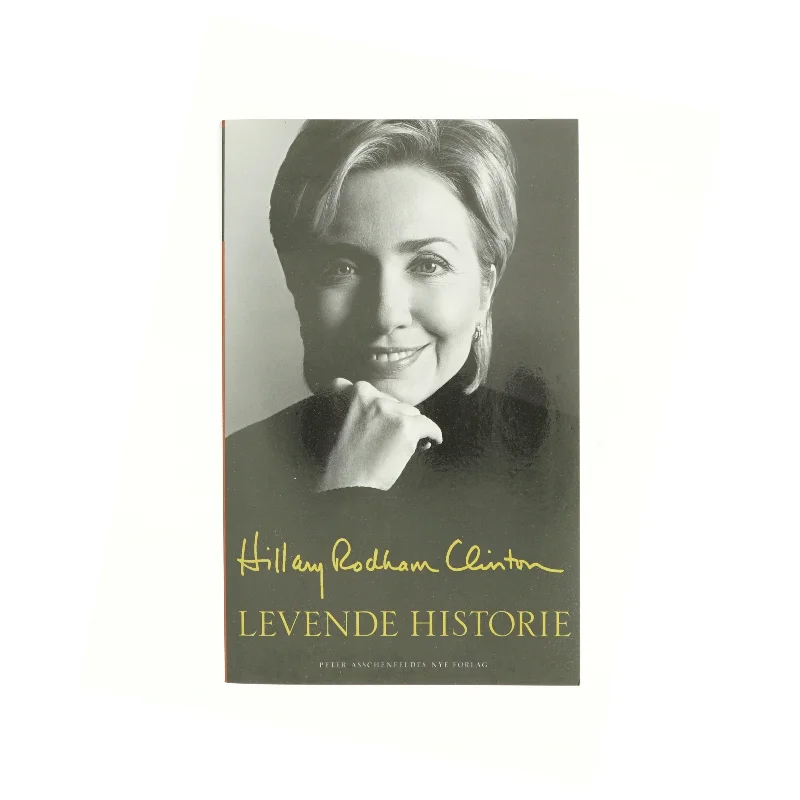 Levende historie af Hillary Rodham Clinton (Bog)