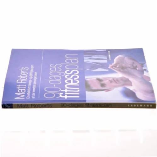 90-dages fitnessplan af Matt Roberts (f. 1973) (Bog)