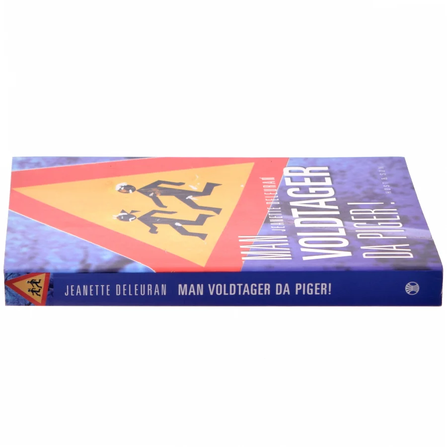 Man voldtager da piger! af Jeanette Deleuran (f. 1956-05-29) (Bog)