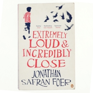 Extremely loud & incredibly close af Jonathan Safran Foer (Bog)