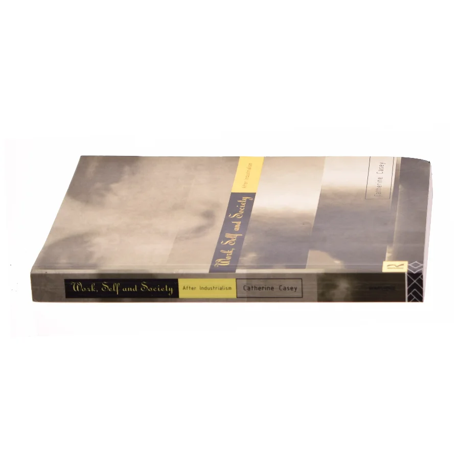 Work  Self and Society : After Industrialism (Paperback) af Catherine Casey (Bog)