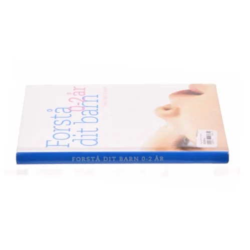 Forstå dit barn 0-2 år af Stein Erik Ulvund