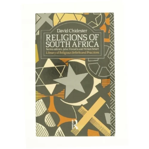 Religions of South Africa (Library of Religious Beliefs and Practices) af David Chidester (Bog)