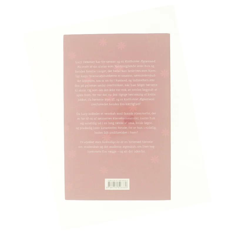 En utjekket mors hemmelige liv af Fiona Neill (Bog)