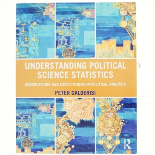 Understanding political science statistics : observations and expectations in political analysis af Peter Galderisi (Bog)