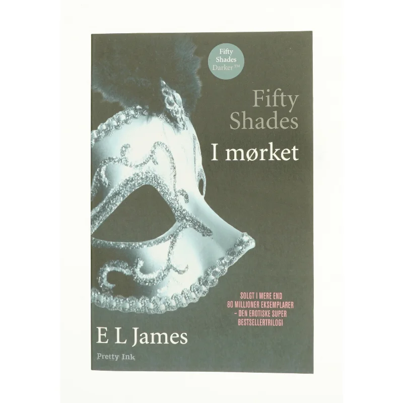 Fifty Shades I mørket af E L James (bog)