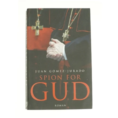 Spion for Gud af Juan Gómez-Jurado (Bog)