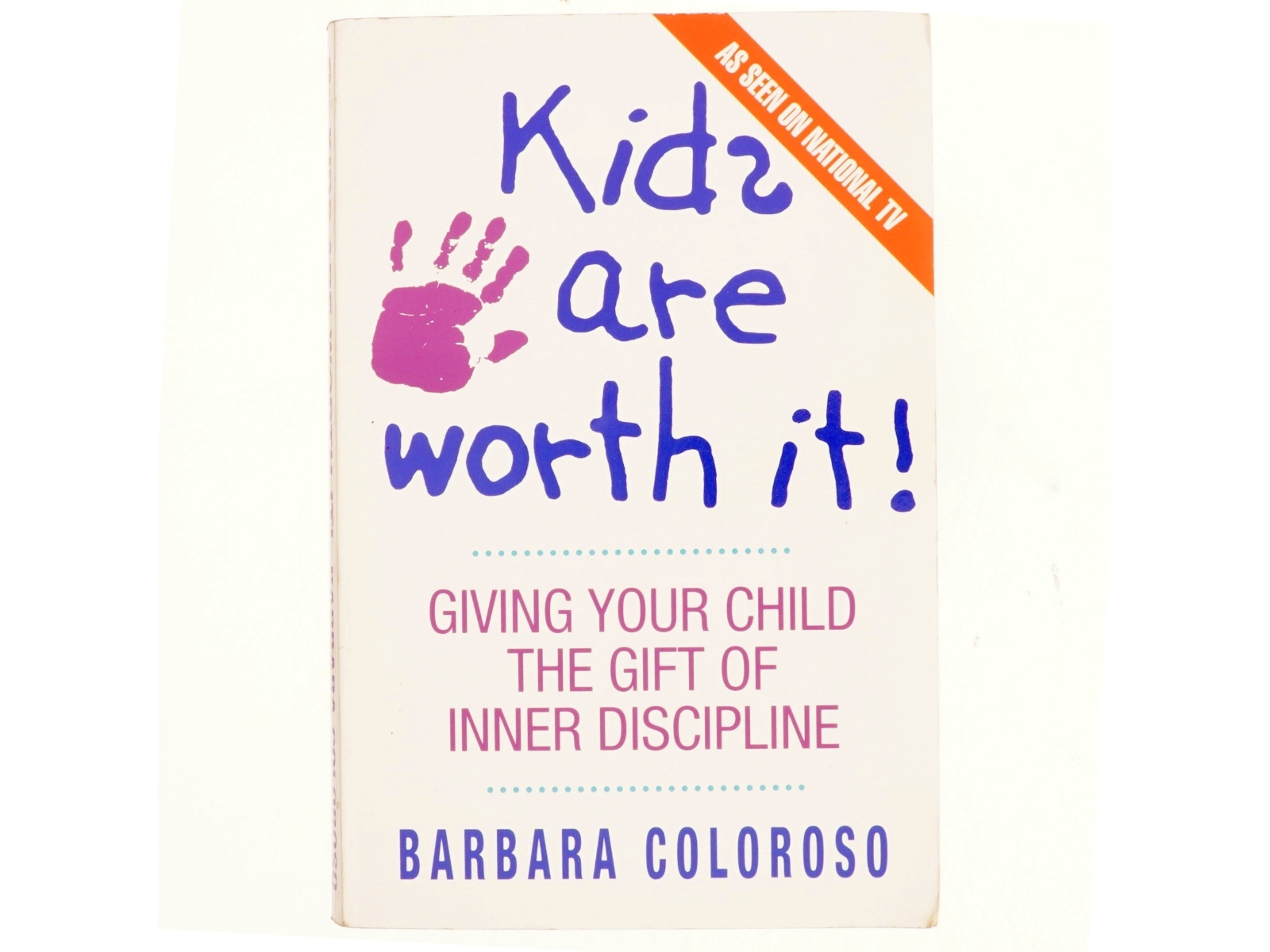 kids are worth it! af Barbara Coloroso (Bog)
