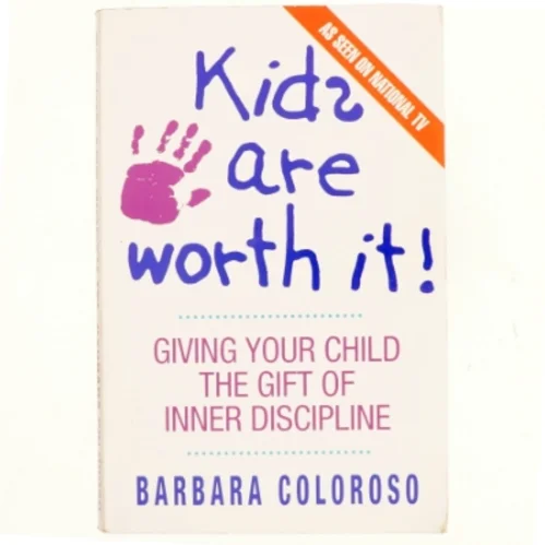 kids are worth it! af Barbara Coloroso (Bog)