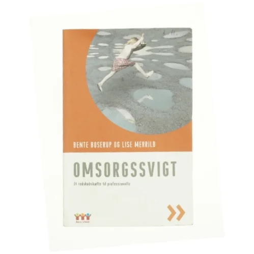Omsorgssvigt af Bente Boserup og Lise Merrild (Bog)