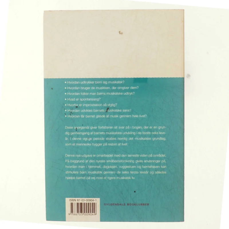 Barnets musikalske vej : 0-6 årige børn og musik af Henny Hammershøj (Bog)