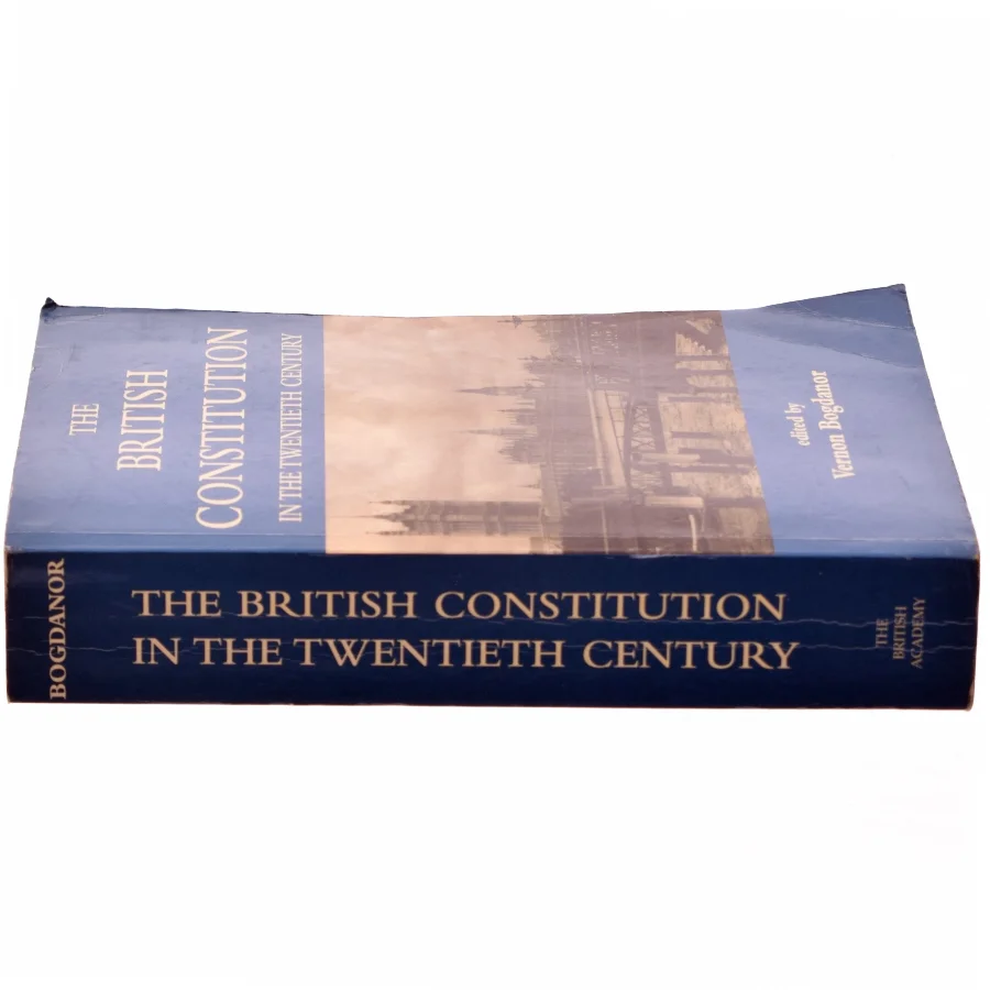 The British Constitution in the Twentieth Century af Vernon Bogdanor (Bog)