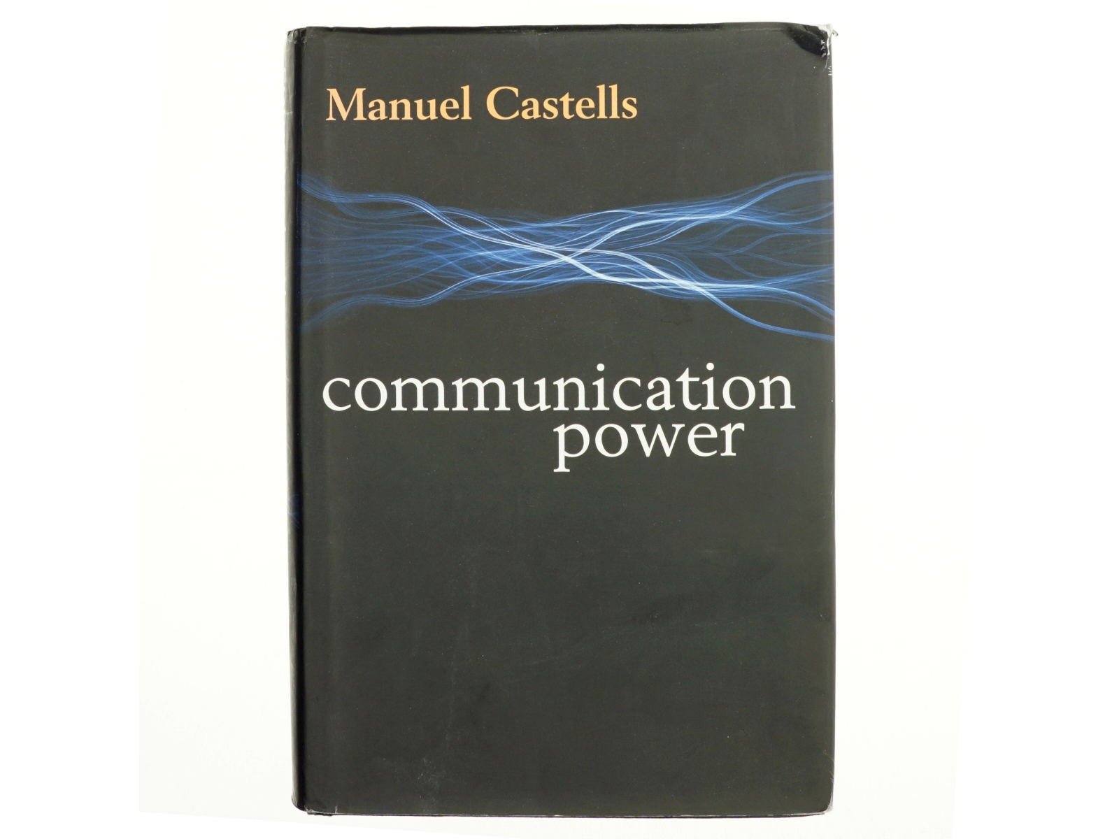 Communication power af Manuel Castells (1942-) (Bog)