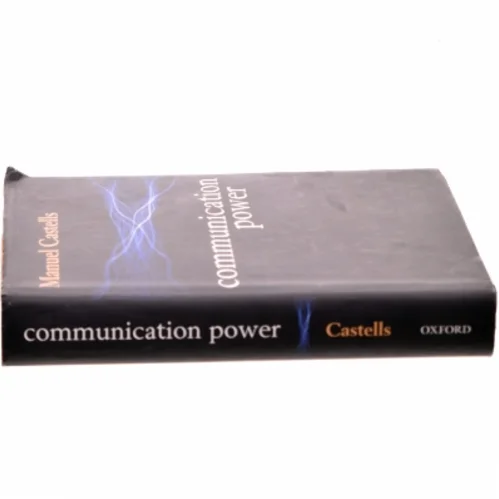 Communication power af Manuel Castells (1942-) (Bog)