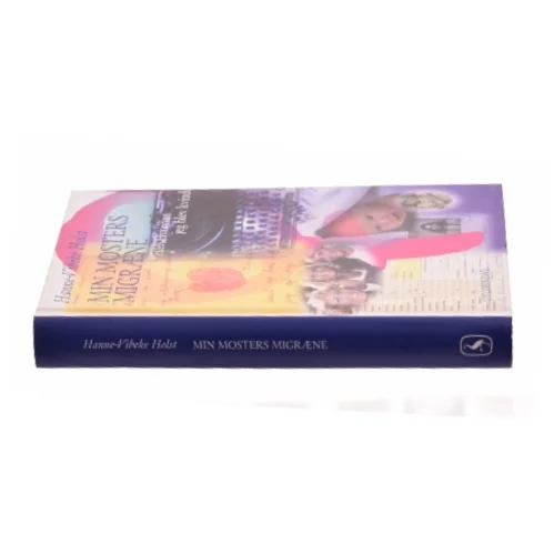 Min mosters migræne af Hanne-Vibeke Holst (Bog)