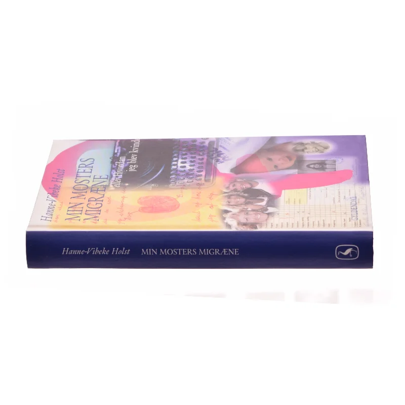 Min mosters migræne af Hanne-Vibeke Holst (Bog)