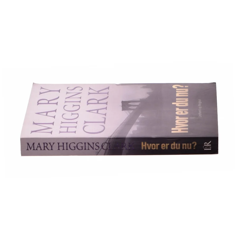 Hvor er du nu? af Mary Higgins Clark (Bog)