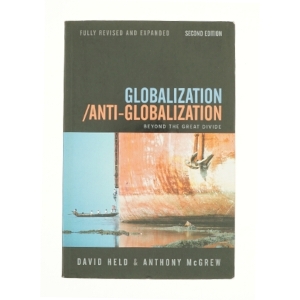 Globalization / Anti-Globalization Beyond the Great Divide af David Held (Bog)