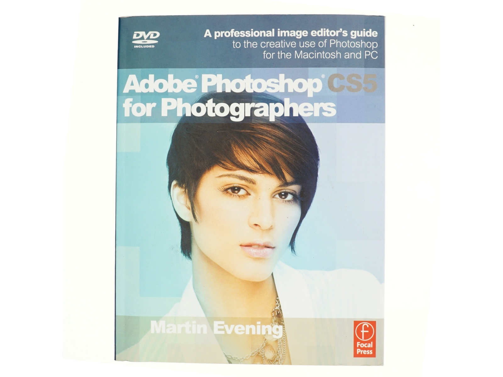 Adobe Photoshop CS5 for photographers : a professional image editor's guide to the creative use of Photoshop for the Macintosh and pc af Martin Evening (Bog)