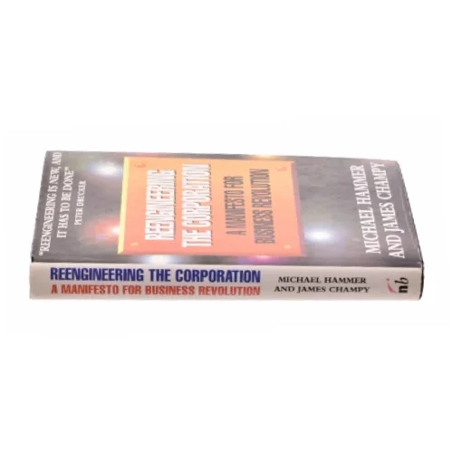 Reengineering the Corporation by Michael, Champy, James Hammer af James Champy' 'michael Hammer (Bog)