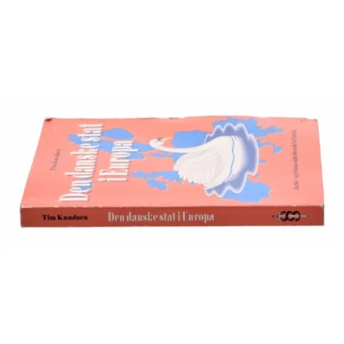 Den danske stat i Europa af Tim Knudsen (f. 1945) (Bog)