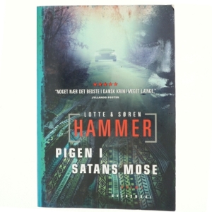 Pigen i satans mose : kriminalroman af Lotte Hammer (Bog)