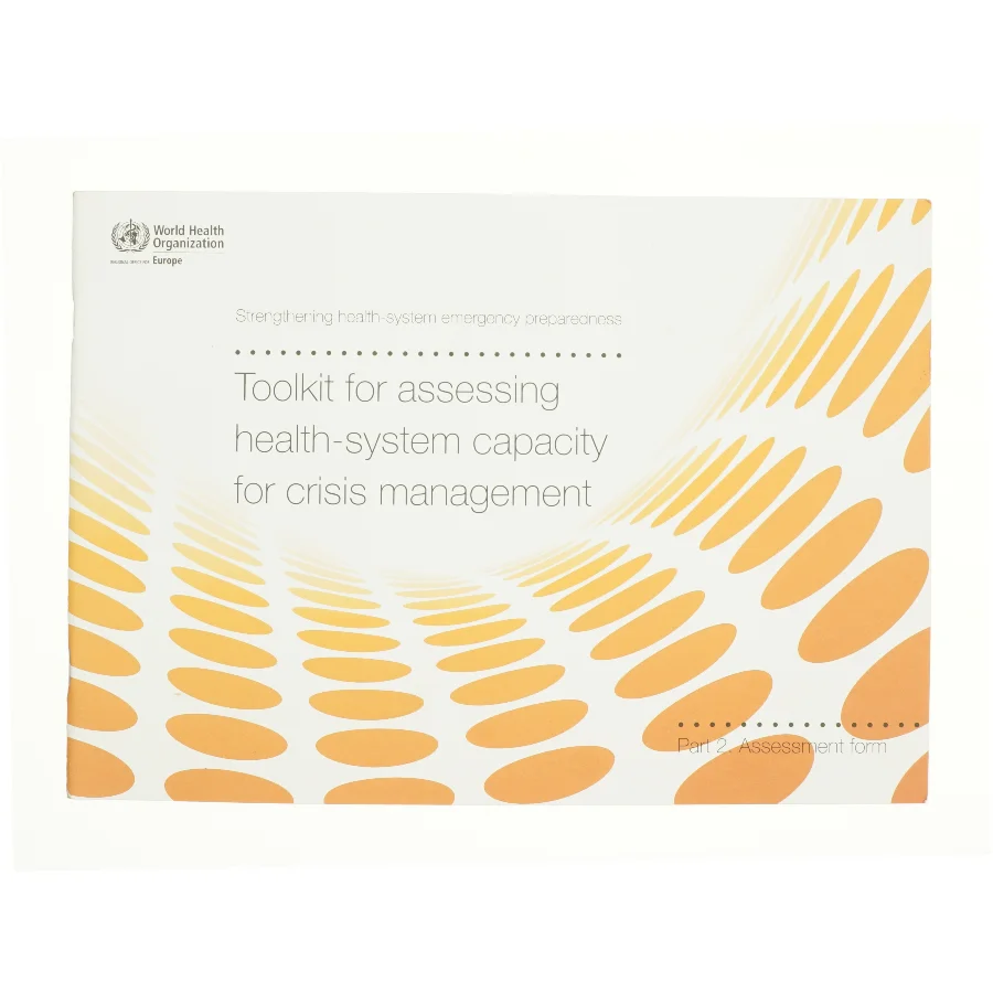 Toolkit for assessing health-system capacity for crisis management. Part 2 (Bog)