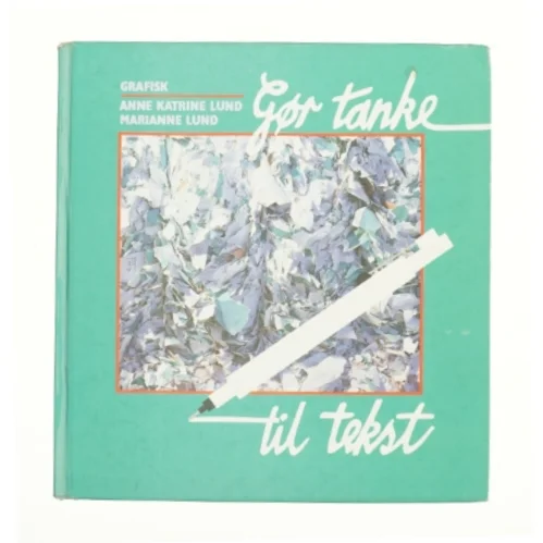 gør tanke til tekst (Bog)