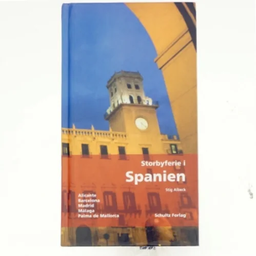 Storbyferie i Spanien