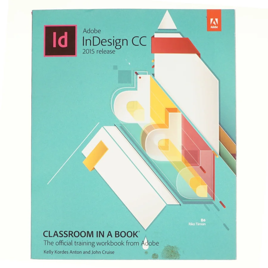 Adobe InDesign CC - 2015 release af Kelly Kordes Anton (Bog)
