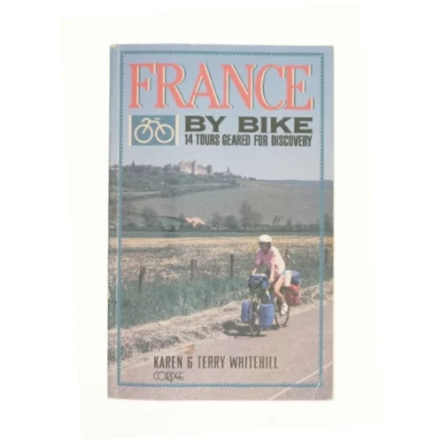 France by Bike af Karen G Terry Whitehill (Bog)