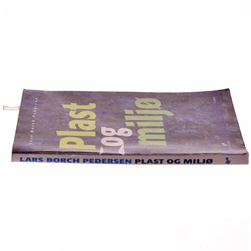Plast og miljø af Lars Borch Pedersen (Bog)