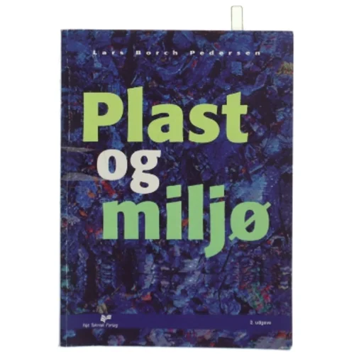 Plast og miljø af Lars Borch Pedersen (Bog)