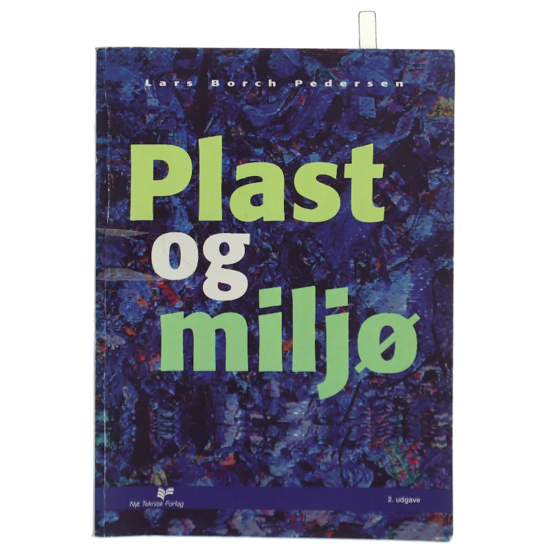 Plast og miljø af Lars Borch Pedersen (Bog)