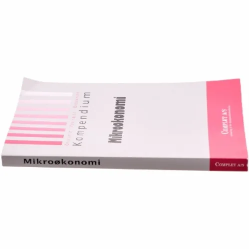 Complet kompendium i mikroøkonomi af Michael Andersen (f. 1971-08-13) (Bog)