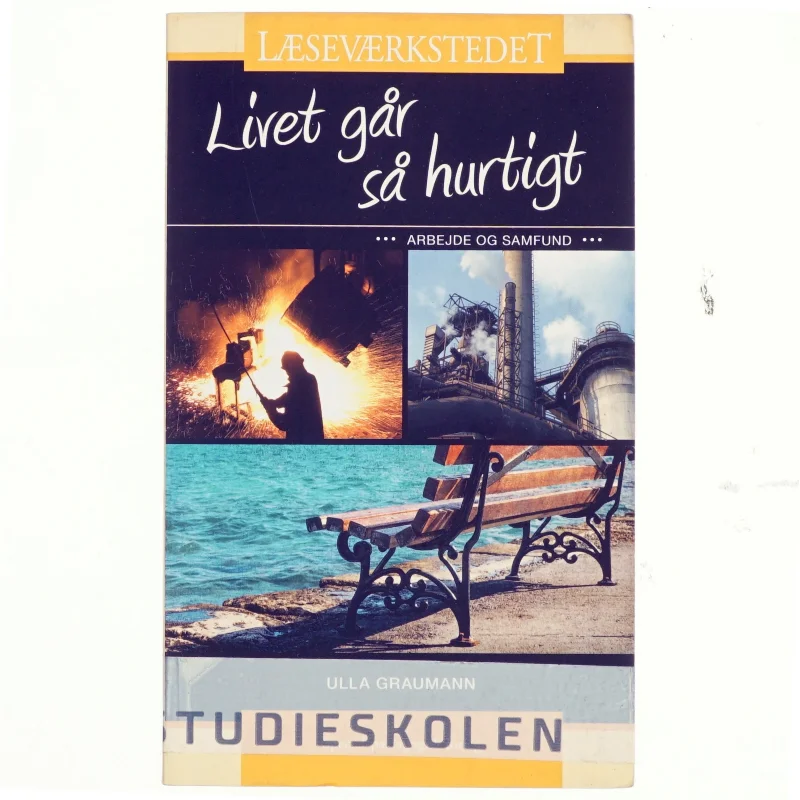 Livet går så hurtigt af Ulla Graumann (Bog)