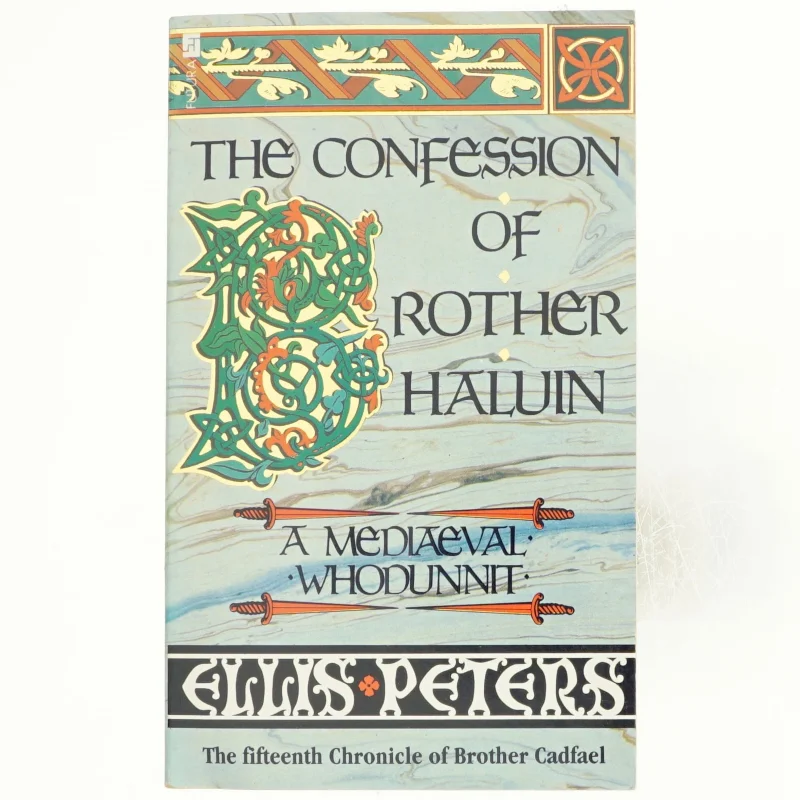 The confession of Brother Haluin : the fifteenth chronicle of Brother Cadfael af Ellis Peters (Bog)