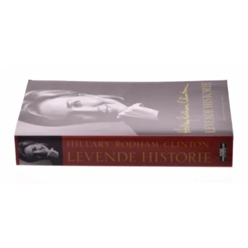 Levende historie af Hillary Rodham Clinton (Bog)